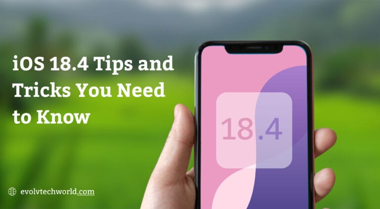 iOS 18.4 Tips and Tricks