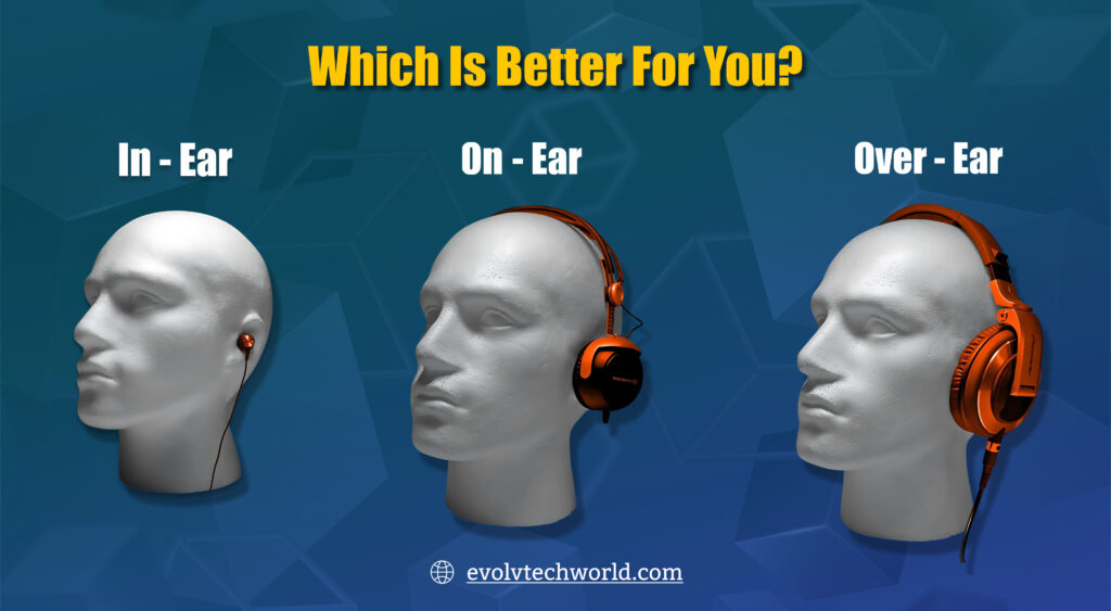 In-Ear vs. On-Ear vs. Over-Ear: Which Headphones Are Right for You? In-Ear vs. On-Ear vs. Over-Ear