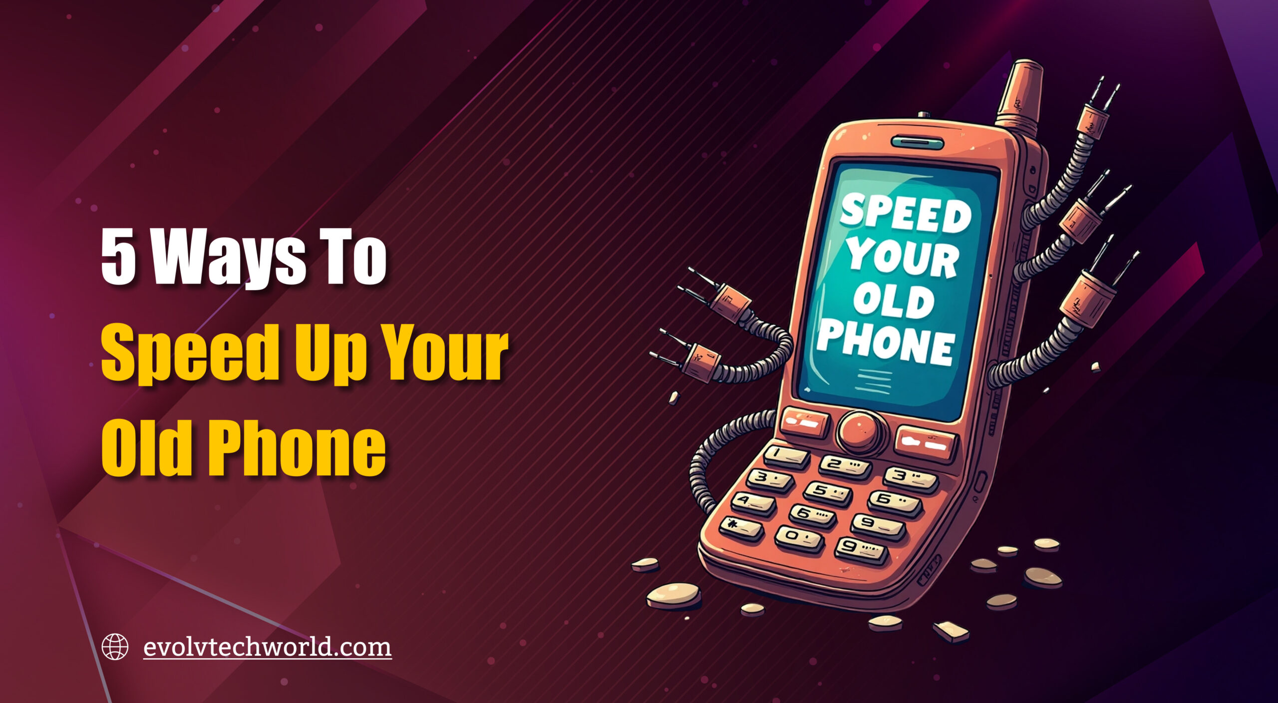Ways to Speed up your Old Phone